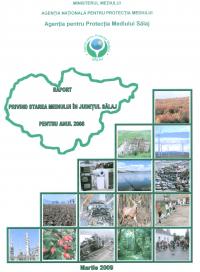 Raportul anual privind starea mediului in jude&#355;ul S&#259;laj pe anul 2008